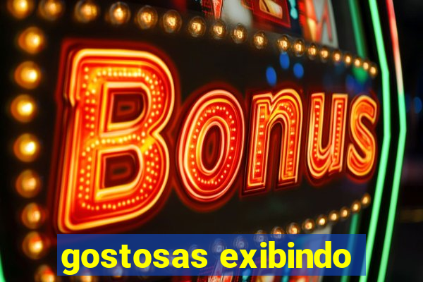 gostosas exibindo